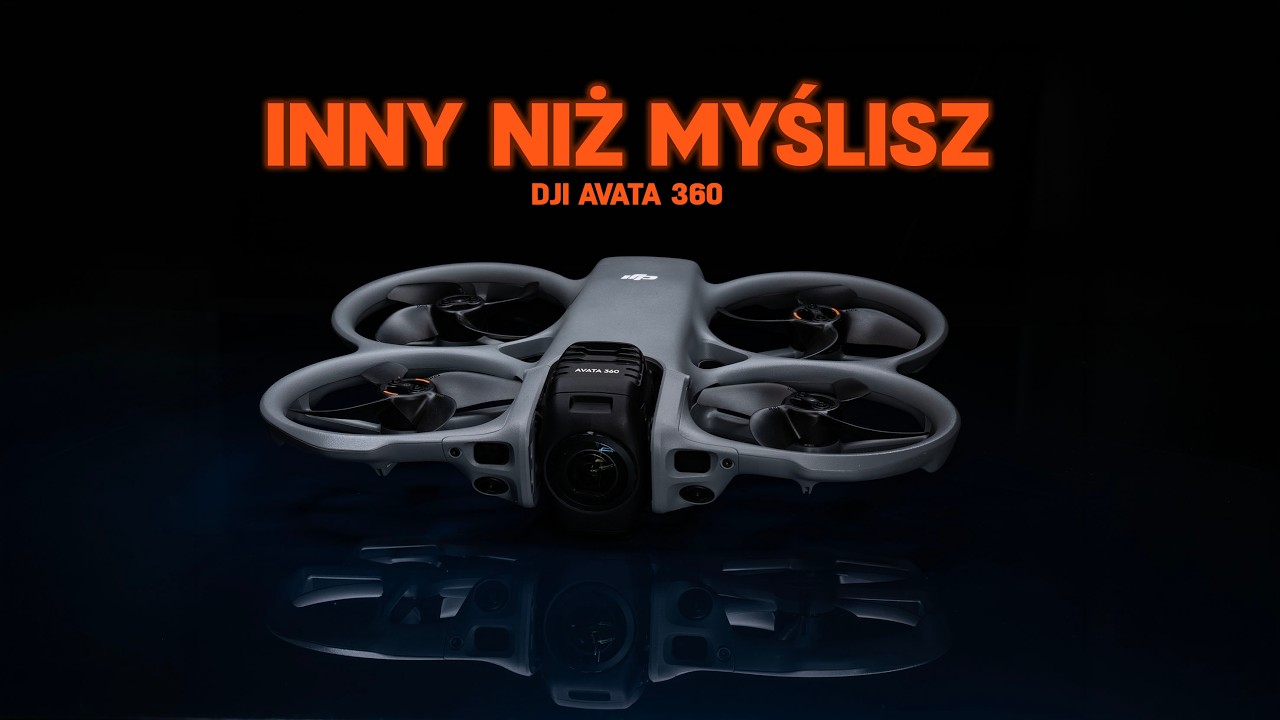 DJI Avata 360 &ndash; dron, kt&oacute;ry zmienia spos&oacute;b latania