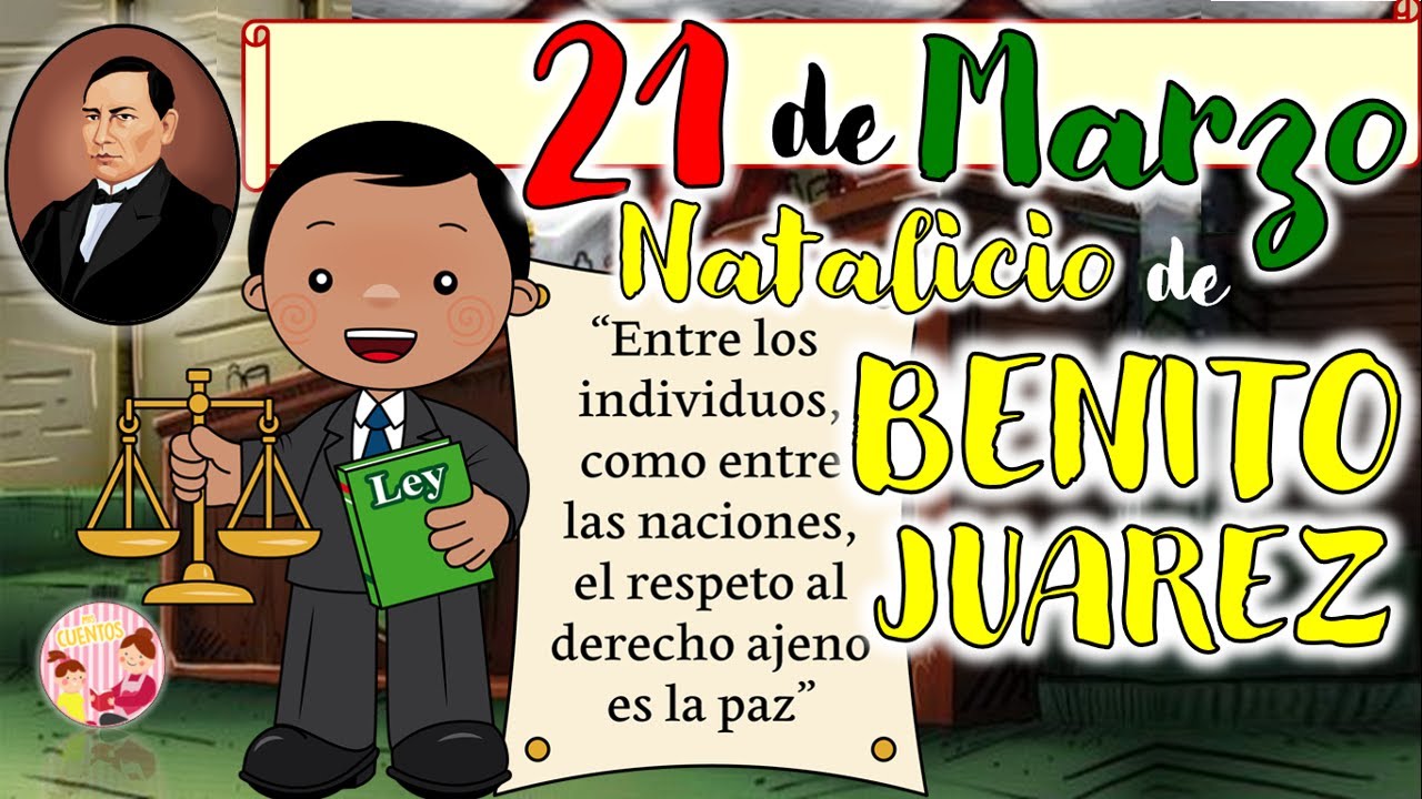 🌟Natalicio de BENITO JUAREZ🇲🇽21 de Marzo para👧🏻👦🏻