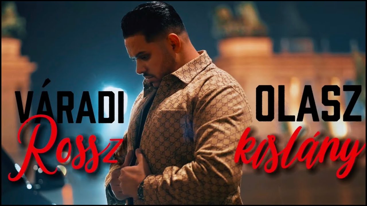 V&Aacute;RADI OLASZ - Rossz kisl&aacute;ny  &rsaquo; Official Music 4K VIDEO