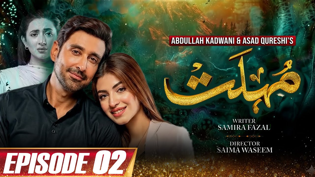Mohlat | 𝐄𝐩𝐢𝐬𝐨𝐝𝐞 𝟎𝟐 | Sami Khan | Kinza Hashmi | Komal Aziz Khan