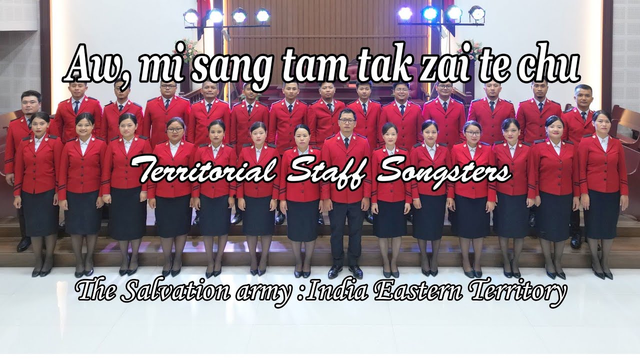 Territorial Staff Songsters  - Aw mi sang tamtak zai te chu