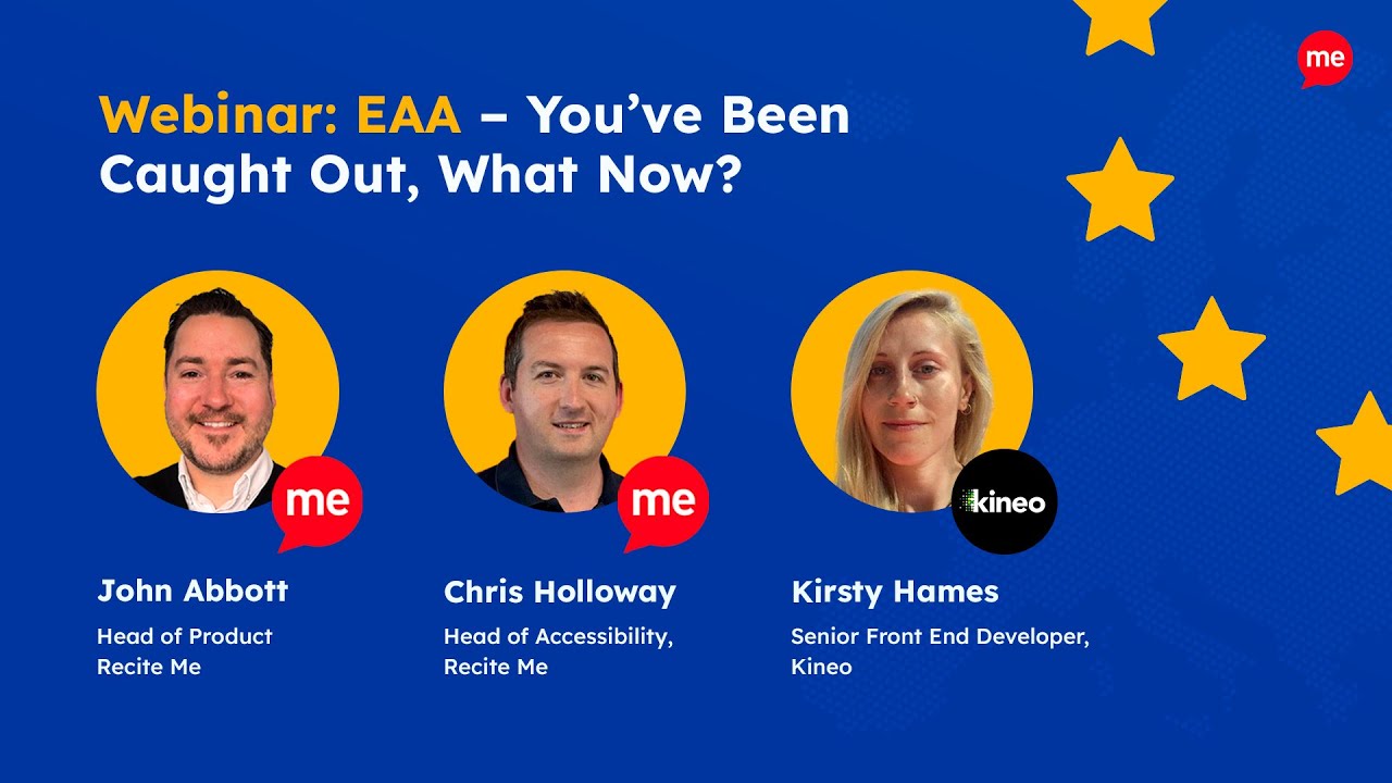 Webinar: EAA - You’ve Been Caught Out, What Now?