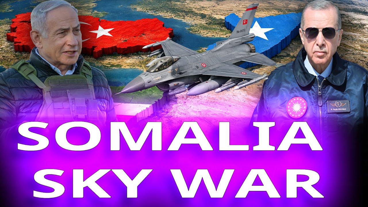 SOMALILAND RECOGNITION IGNITES WAR BETWEEN TURKEY AND ISRAEL OVER SOMALIA