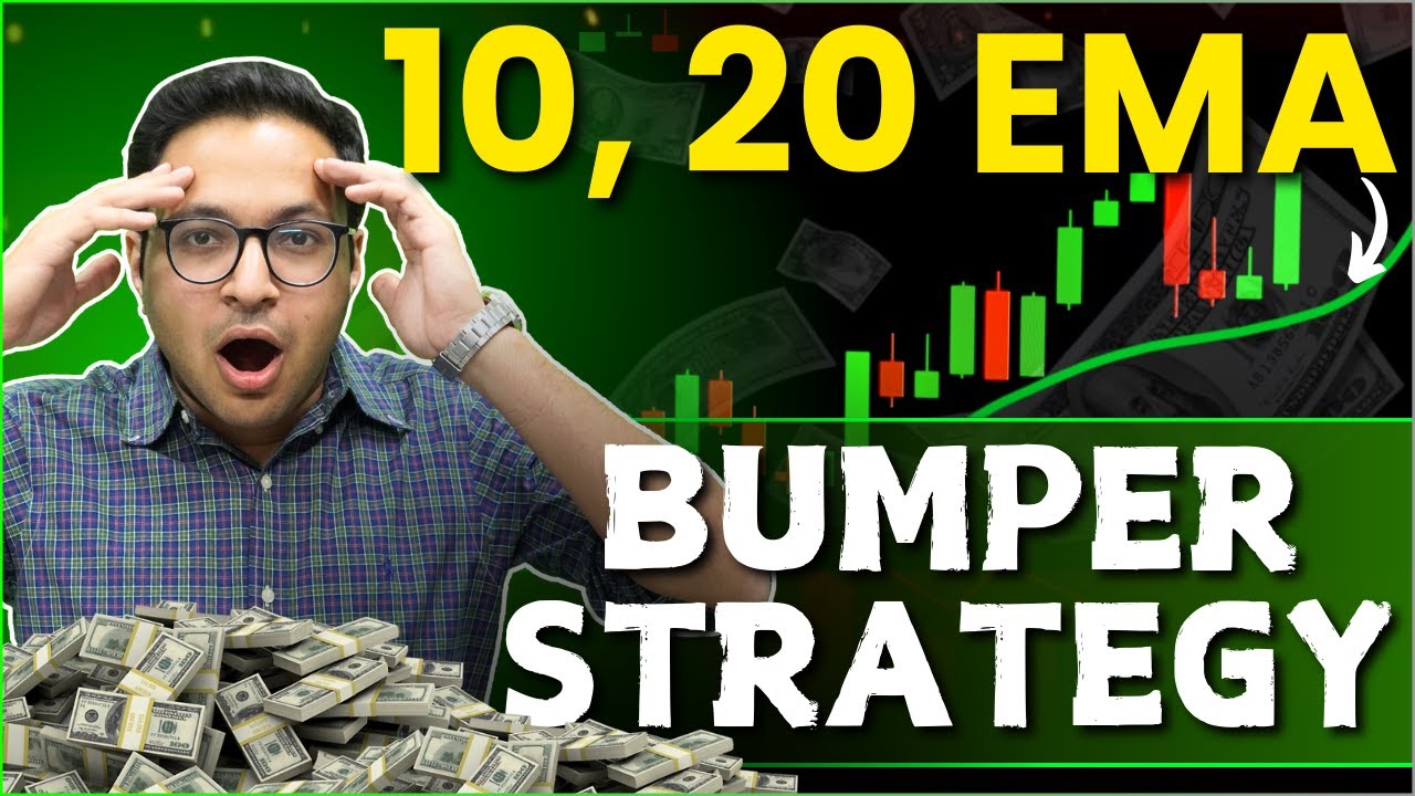 10 and 20 EMA Bumper strategy