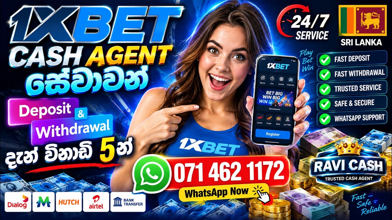 1xbet Deposit & Withdrawal Verified Agent Sri Lanka 2026 | 1xbet Cash Deposit Agent Sinhala