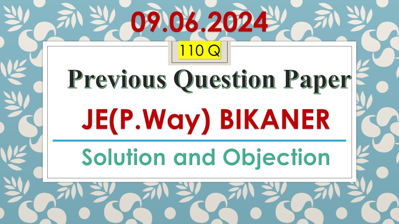 BIKANER JE PWAY LDCE EXAM DATE 09.06.2024 | NWR | PREVIOUS YEAR QUESTIONS