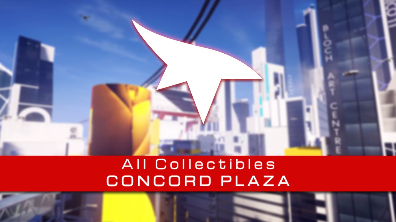 Mirror's Edge Catalyst - All Collectibles - Concord Plaza (Secret Bags/Documents/Recordings)