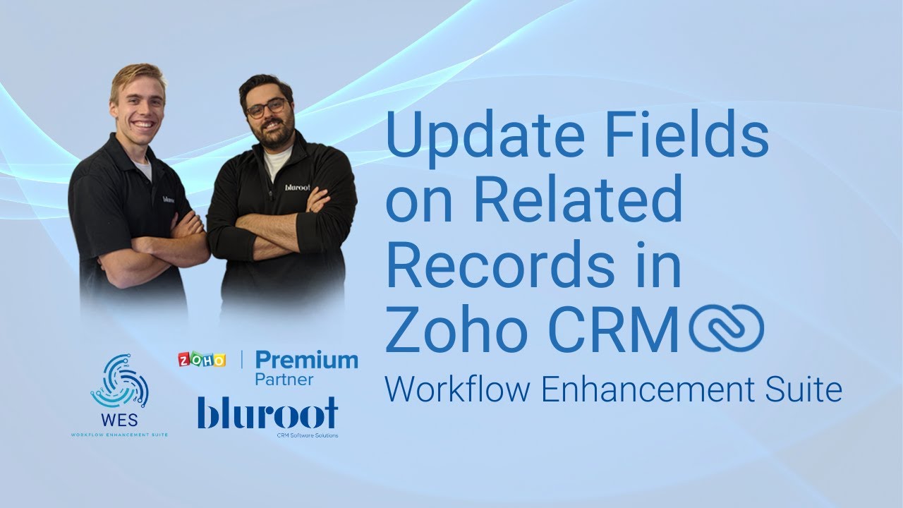 Update Fields on Related Records (Zoho CRM)