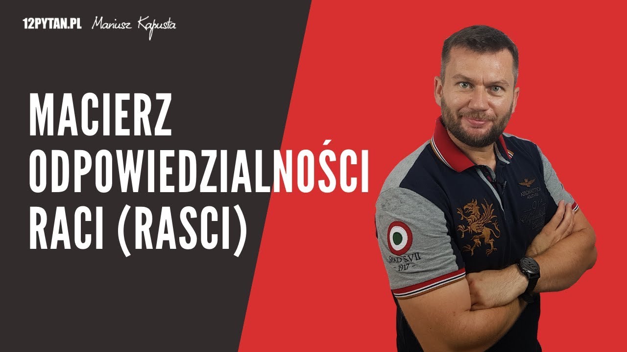 Jak wyegzekwować zadania - Macierz odpowiedzialności RACI (RASCI) #48