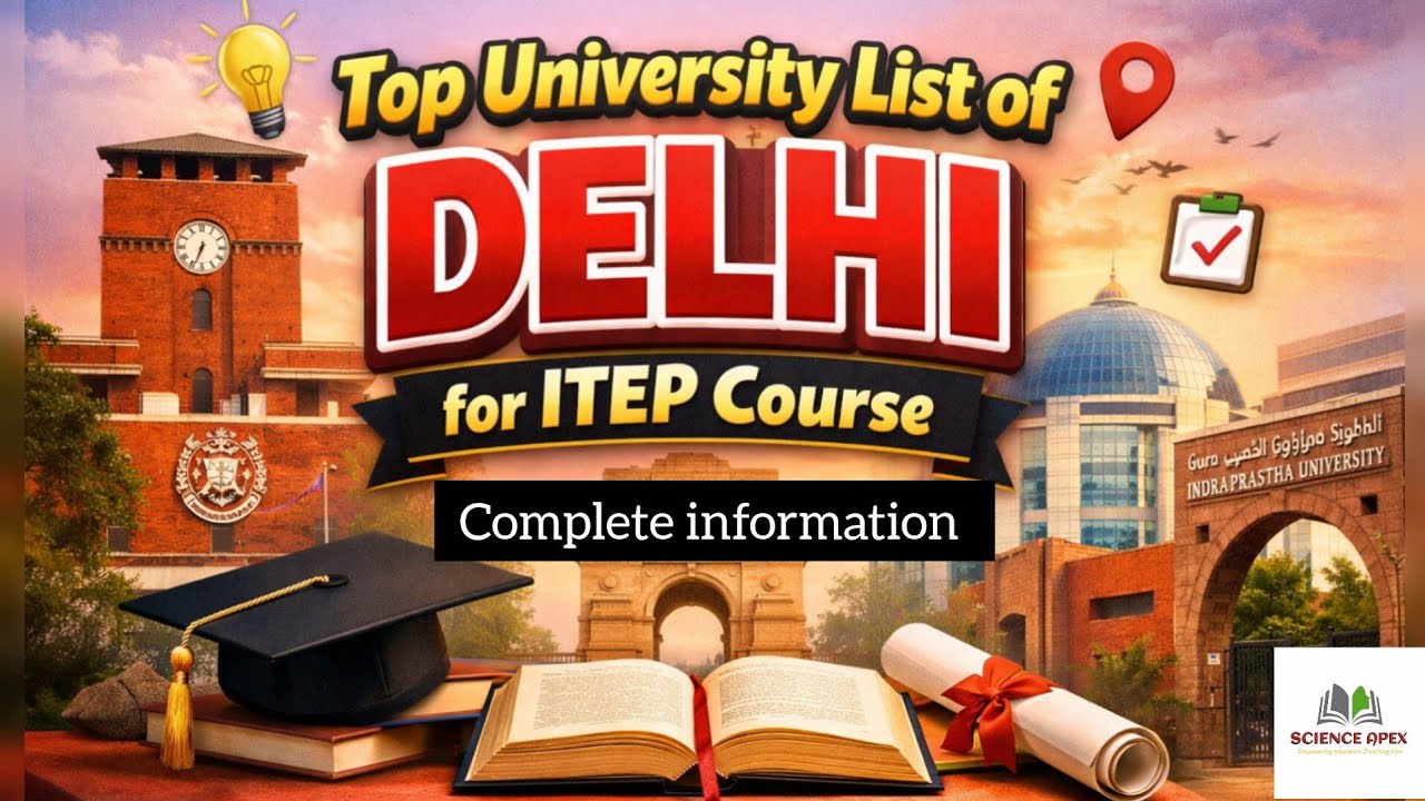TOP UNIVERSITY LIST OF DELHI FOR I.T.E.P  COURSE