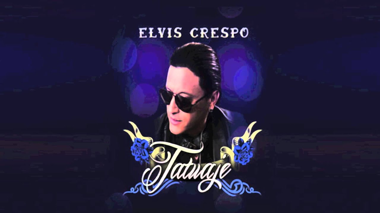 A Celebrar feat. Olga Ta&ntilde;on - Elvis Crespo - Tatuaje