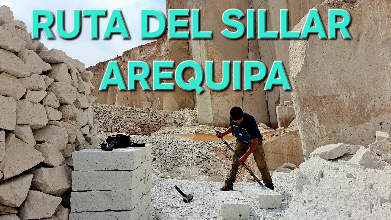 Ruta del sillar Arequipa Peru