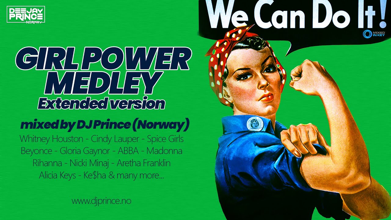 Girl Power Medley (Extended Version) | Mixed by DJ Prince
