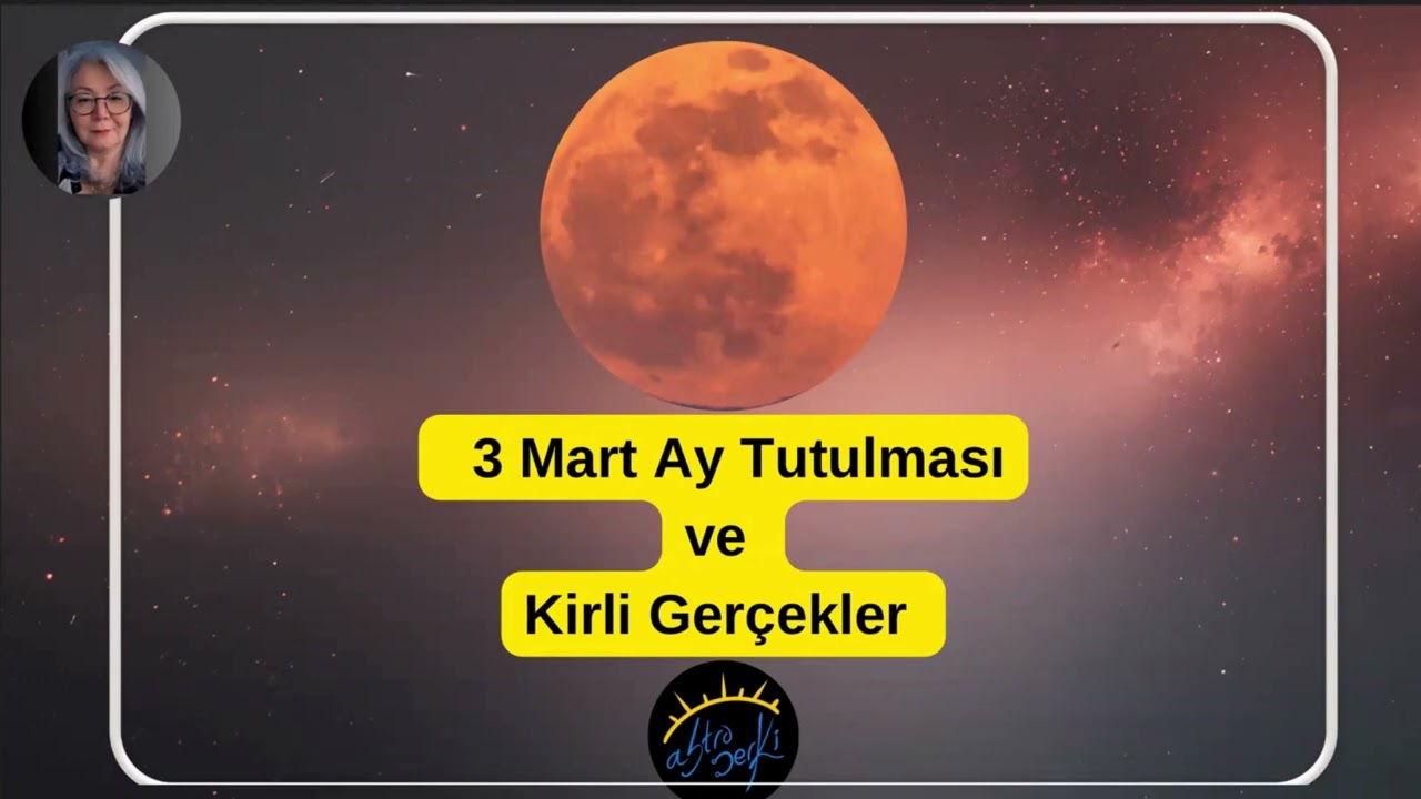 3 Mart Kanlı Ay Tutulması ile Susturulan Hikayeler Ortaya Çıkıyor