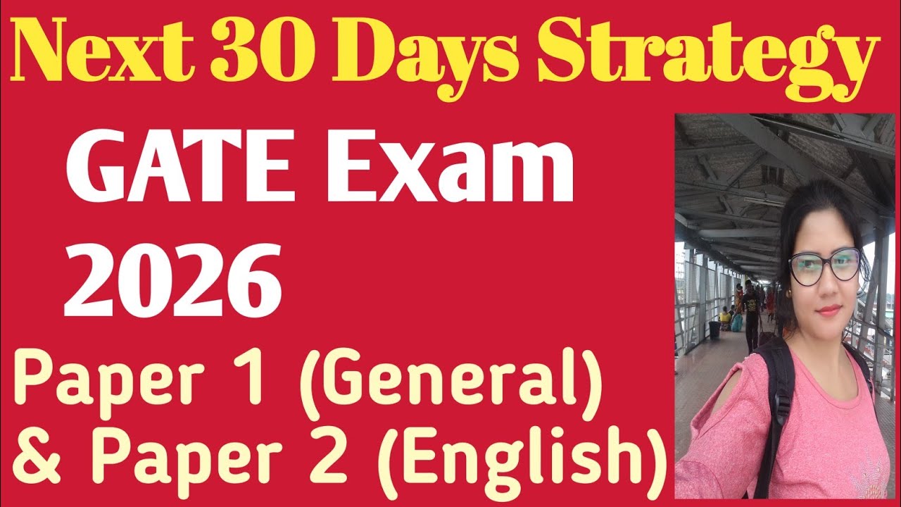 Next 30 Days Strategy GATE Exam 2026 Preparation/GATE Exam 2026 Exam Preparation/GATE Paper 1 & 2