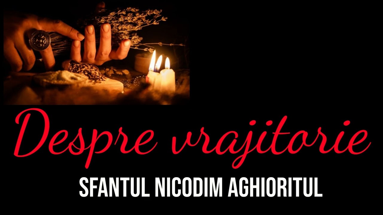 Despre vrajitorie - Sfantul Nicodim Aghioritul