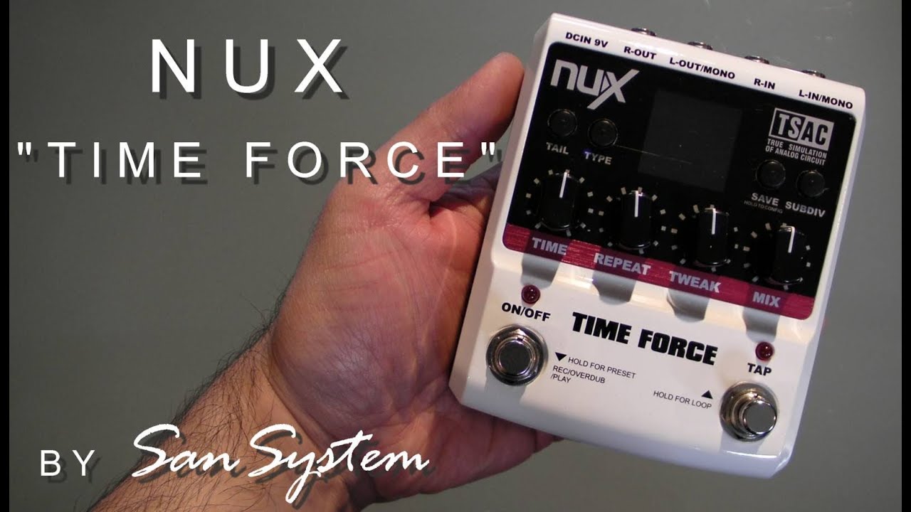 NUX  TIME FORCE  ( Delay )