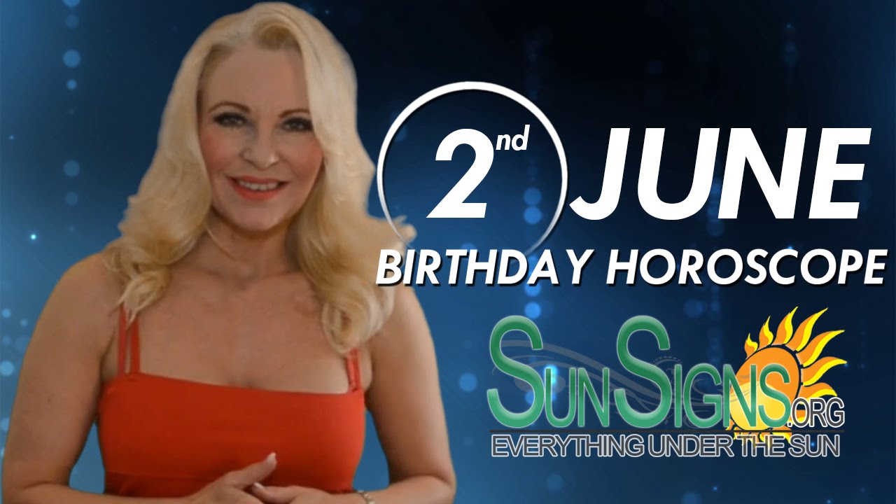 June 2nd Zodiac Horoscope Birthday Personality - Gemini - Part 1
