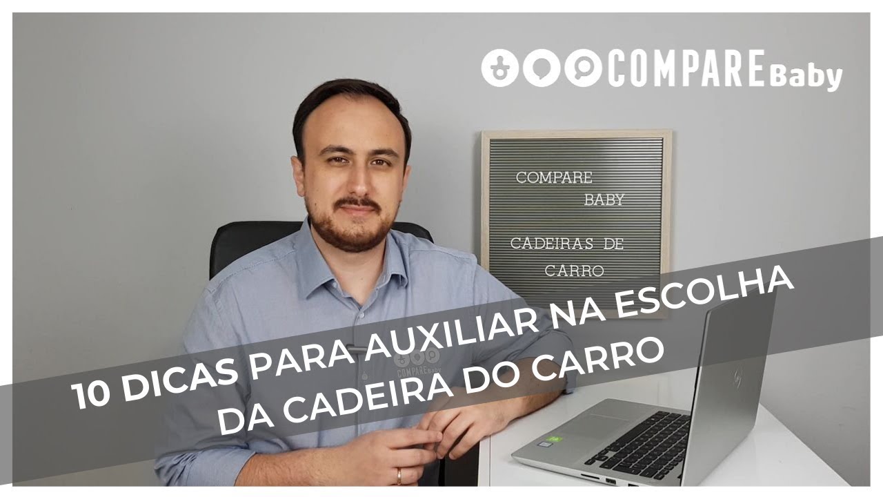 CADEIRA de CARRO  | ✅10 DICAS para você Escolher a Cadeira do seu filho 🚗