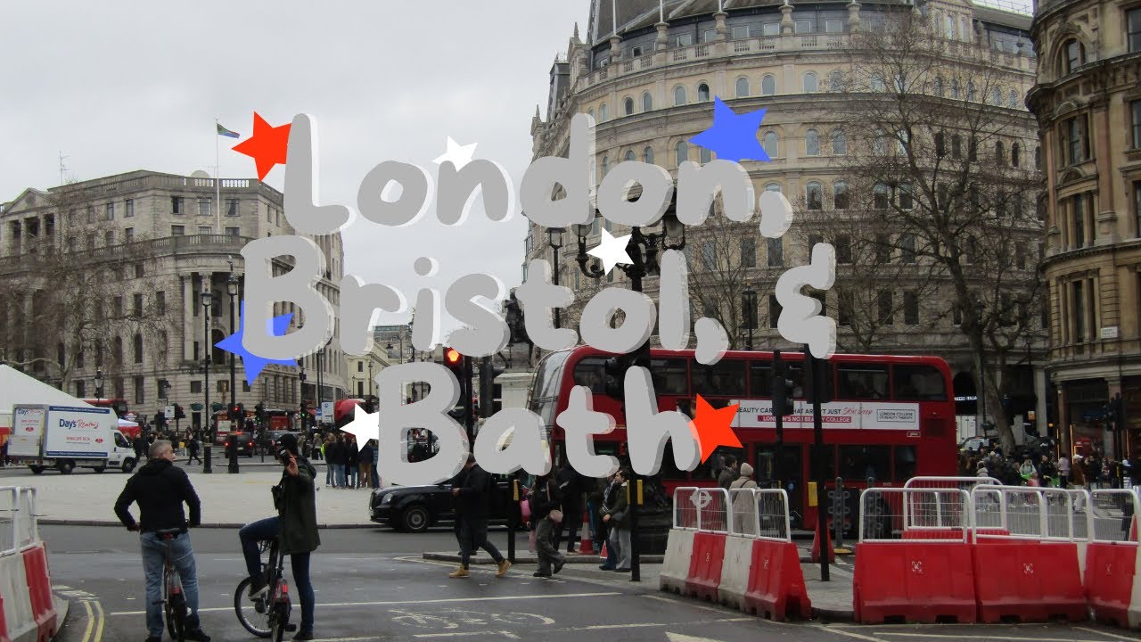 Solo Trip to London, Bristol, & Bath