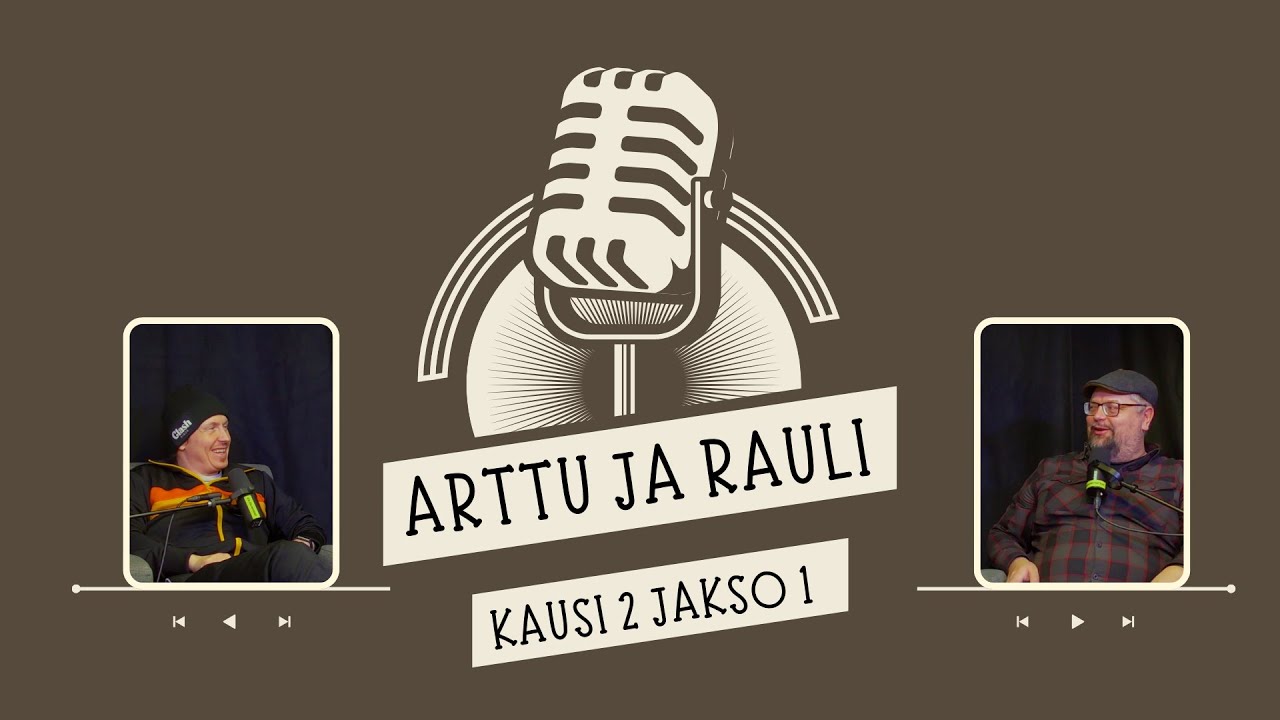 Kausi 2 alkaa - Alkulämmöt - Arttu & Rauli Podcast