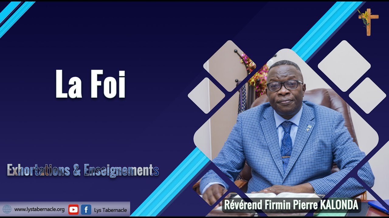 La Foi, par le Révérend Firmin Pierre Kalonda Muepu
