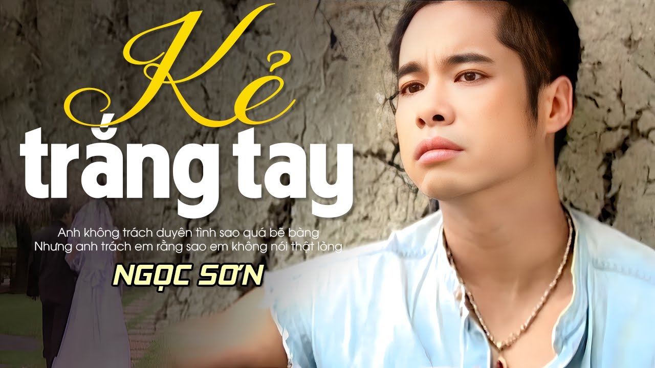Kẻ Trắng Tay - Ngọc Sơn | Tuyệt Đỉnh Bolero Trữ Tình Ngọc Sơn Xưa Ai Nghe Cũng Khen Hay