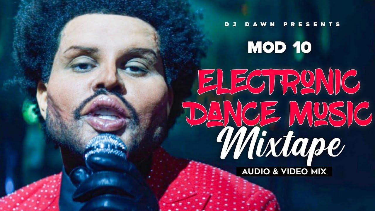 ELECTRONIC DANCE MUSIC MIX - DJ DAWN MOD 10 | SIA | AVICII | ALAN WALKER | MARSHMELLO | THE WEEKND