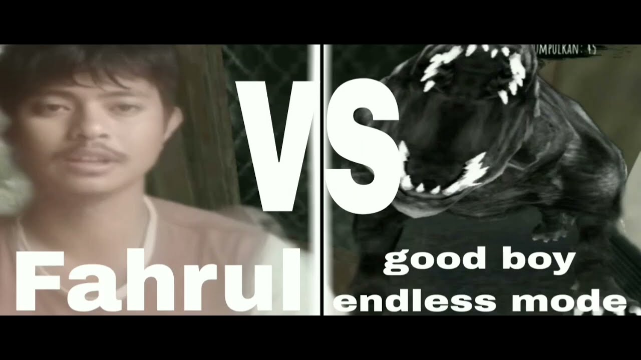 Fahrul vs good boy endless mode 
