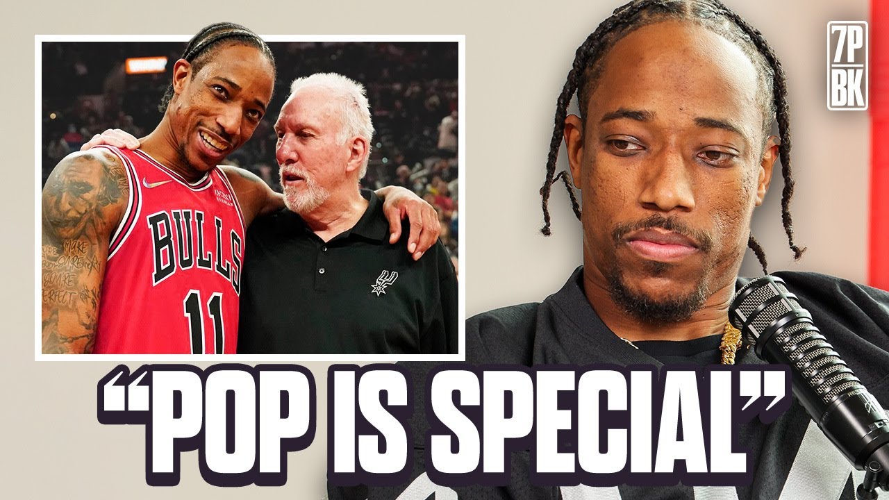DeMar DeRozan Reveals How Popovich Helped Him Through His Toughest NBA Moments