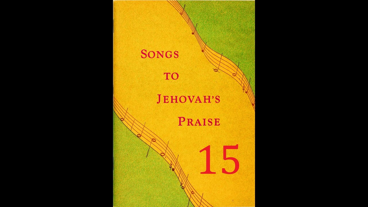 Songs to Jehovah's Praise - Song 15 : Living Up to the Name (1950)