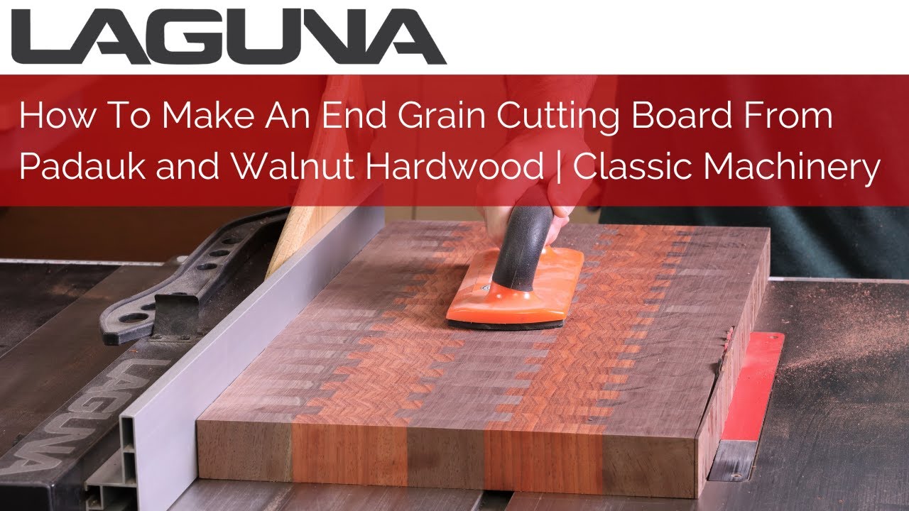 How To Make an End Grain Cutting Board From Padauk and Walnut Hardwood | Classic Machinery