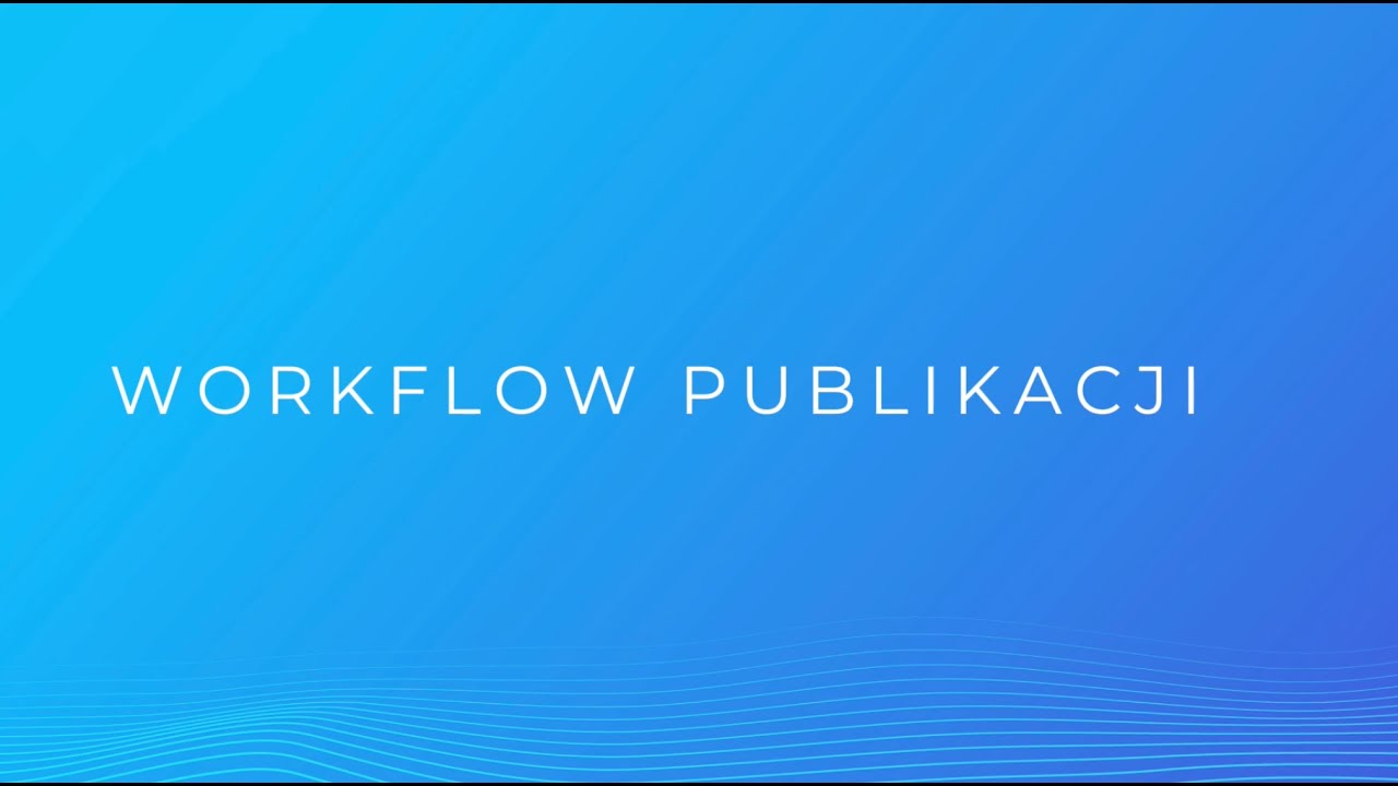 Workflow publikacji  - AIMON (funkcjonalności)