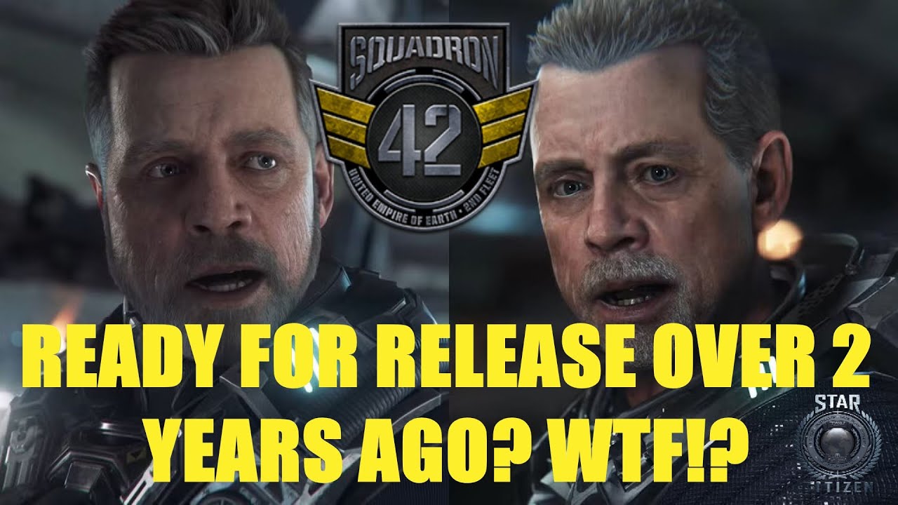 Squadron 42 2026? Maybe Not Guys. Artificially Held Back For 2 Years Already!