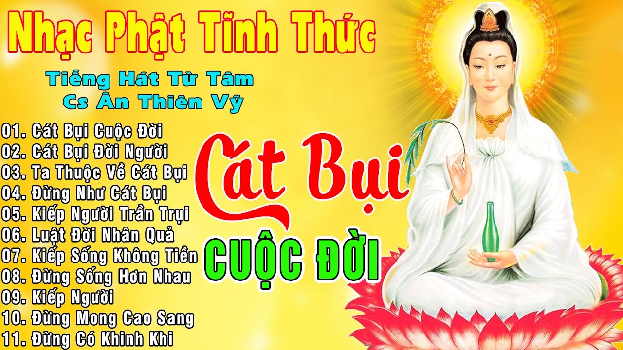 CÁT BỤI CUỘC ĐỜI, CÁT BỤI ĐỜI NGƯỜI..79 Ca Khúc Phật Giáo,Tiếng Hát Từ Tâm Rúng Động Người Nghe 2024