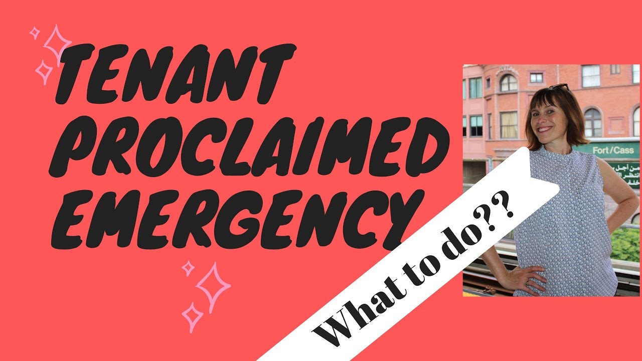 Tenant Proclaimed Emergency - What To Do?  Your Game Plan