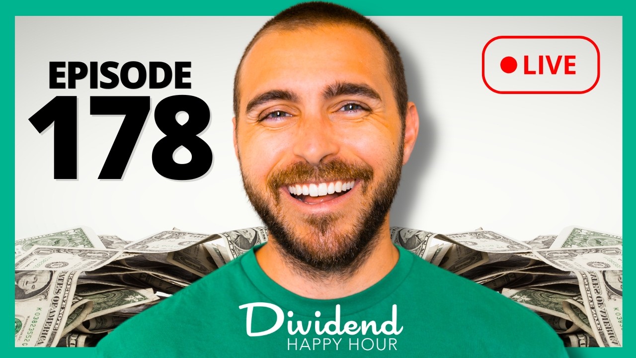 Dividend Happy Hour | Ep. 178