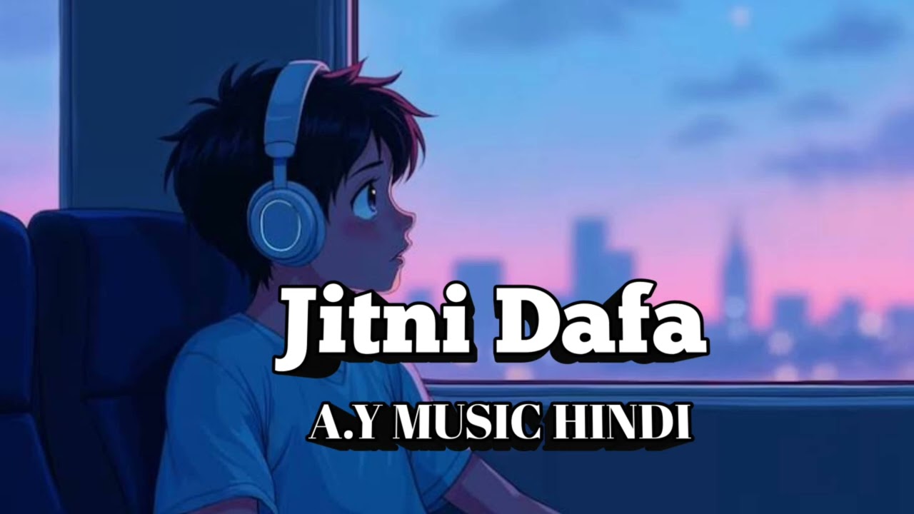 Jitni Dafa dekhu tujhe [A.Y MUSIC HINDI]#trending #song #bolleywoodsong #music 