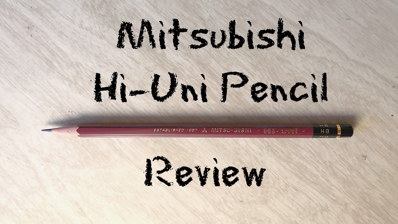 Uni Mitsubishi Hi-Uni HB Pencil Review