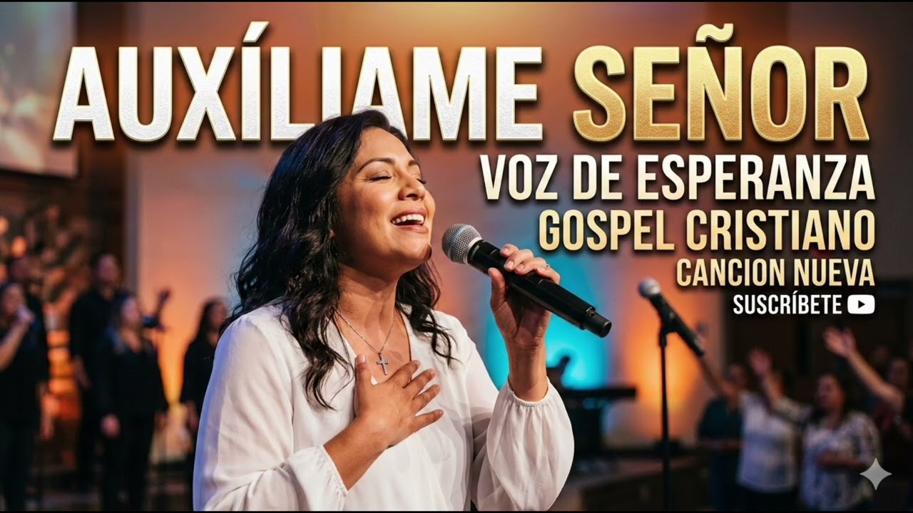 ​Cuando ya no tengas fuerzas, escucha esto: AUXÍLIAME SEÑOR (Gospel Impactante)