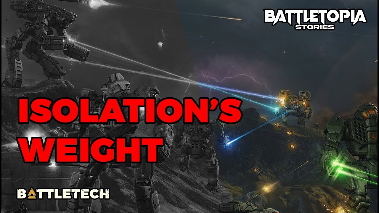 Isolation's Weight : A BattleTech Short Story | Battletopia Stories