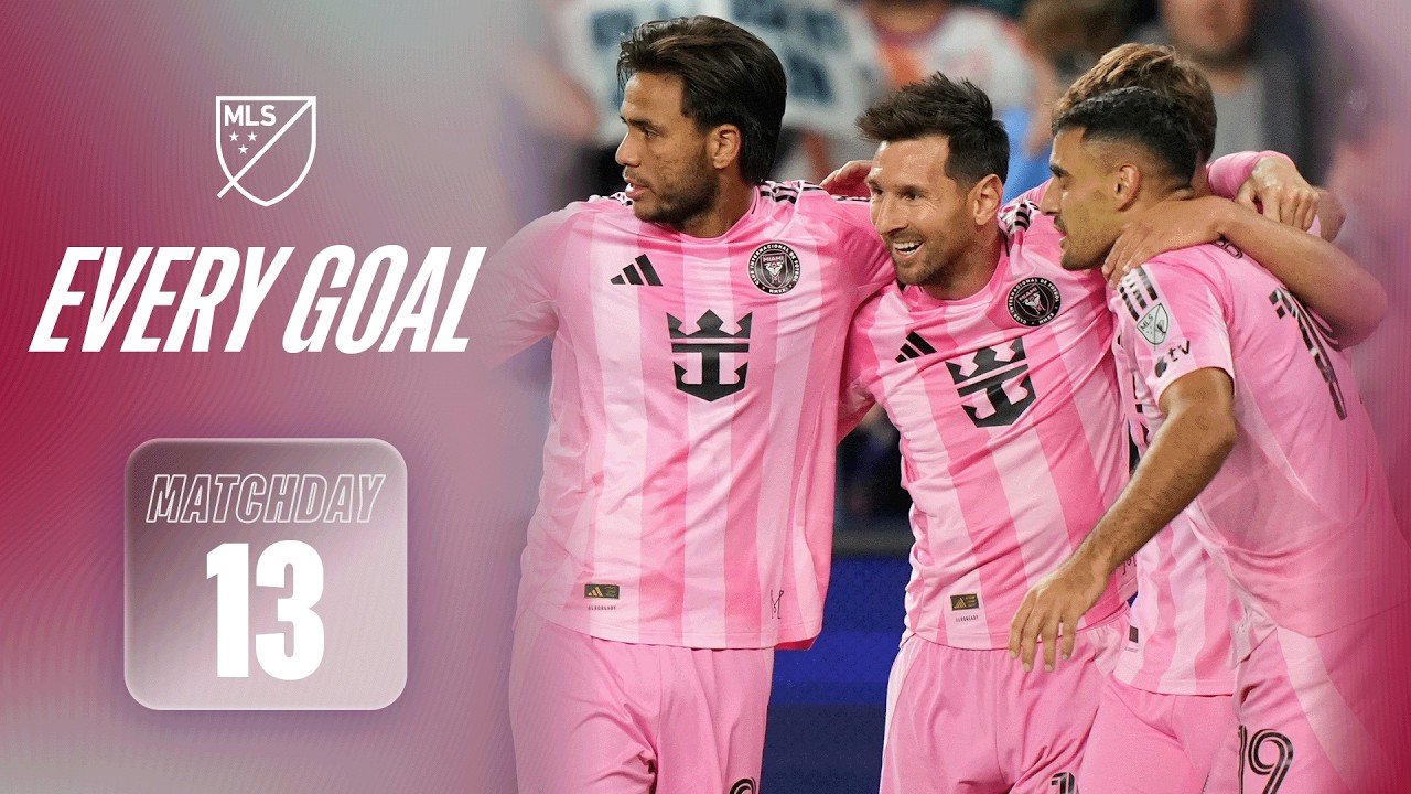 Every Goal From Matchday 13! 58 Goals Most EVER in MLS History