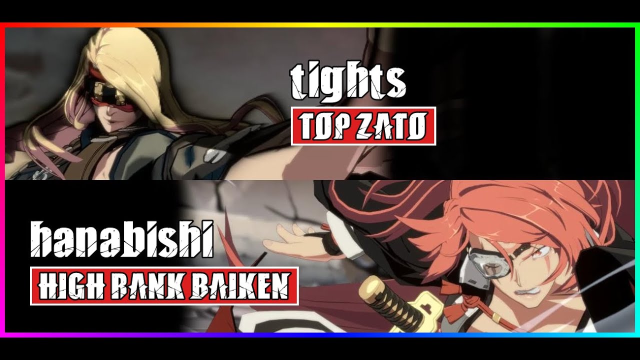 GGST High Level Gameplay | TOP ZATO (tights) vs BAIKEN (hanabishi)