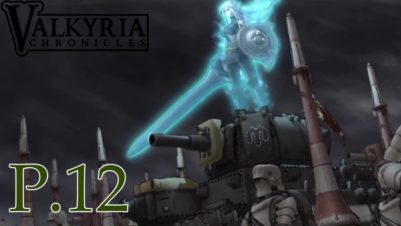 The Naggiar Front | Valkyria Chronicles Lets Play Part 12