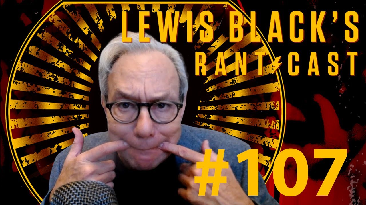 Lewis Black's Rantcast #107 - Twitter is in the Sh**ter