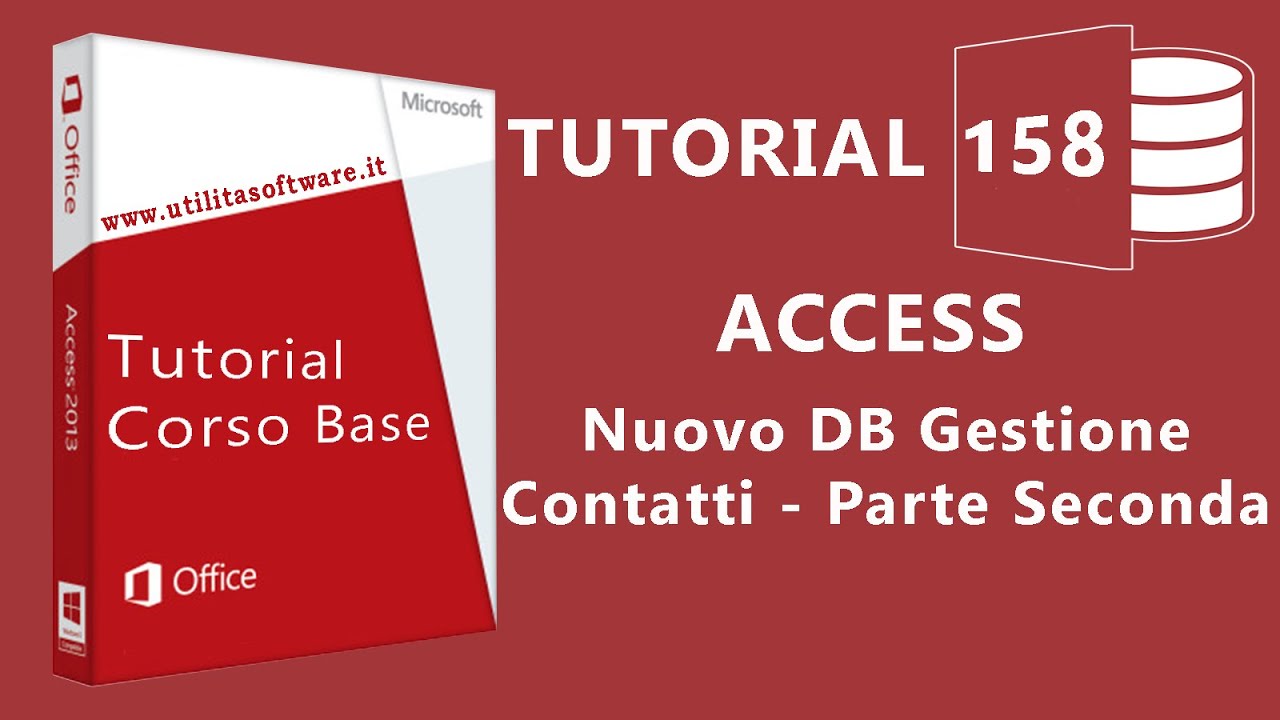 Access:  DB Contatti - Apri e Nuovo insieme -Tutorial 158