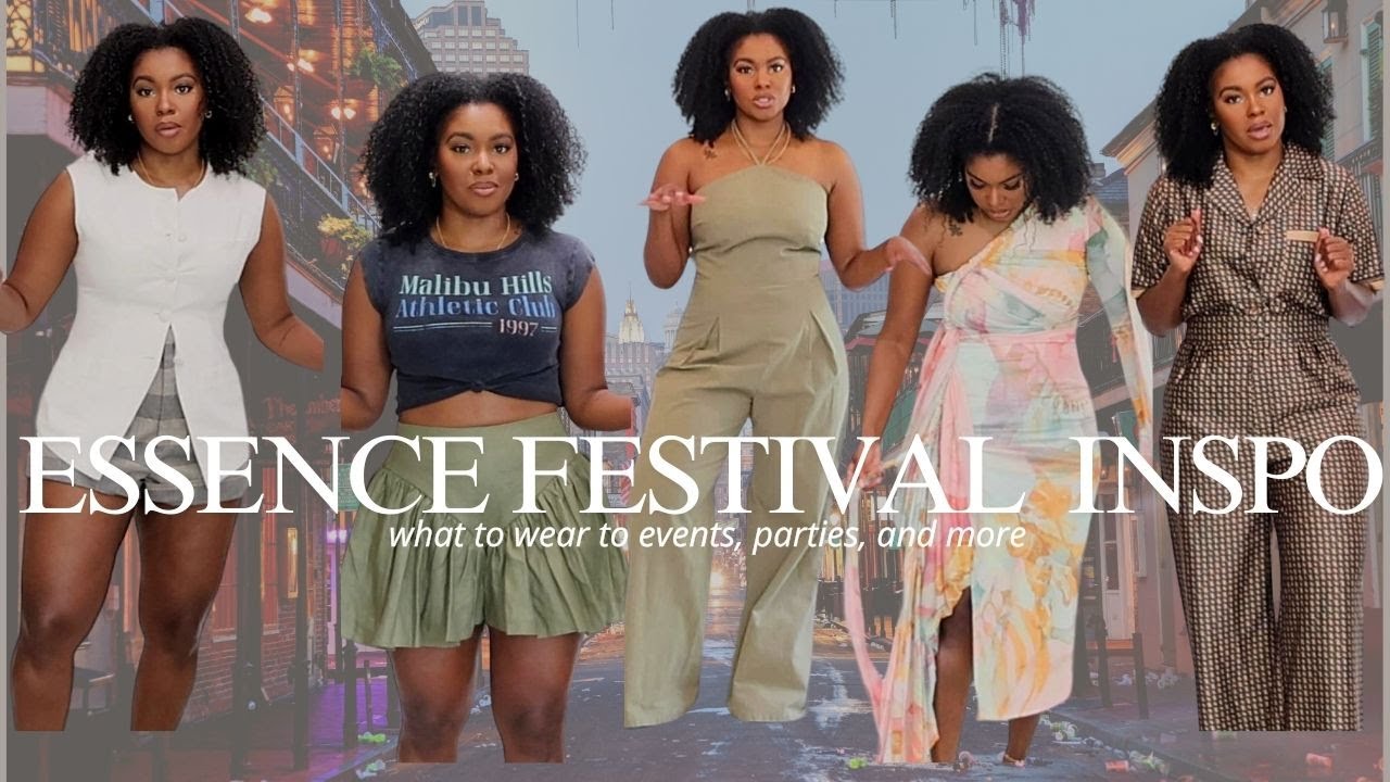 ESSENCE FESTIVAL OUTFIT INSPO || what to wear to events, dinners, concerts, parties + more