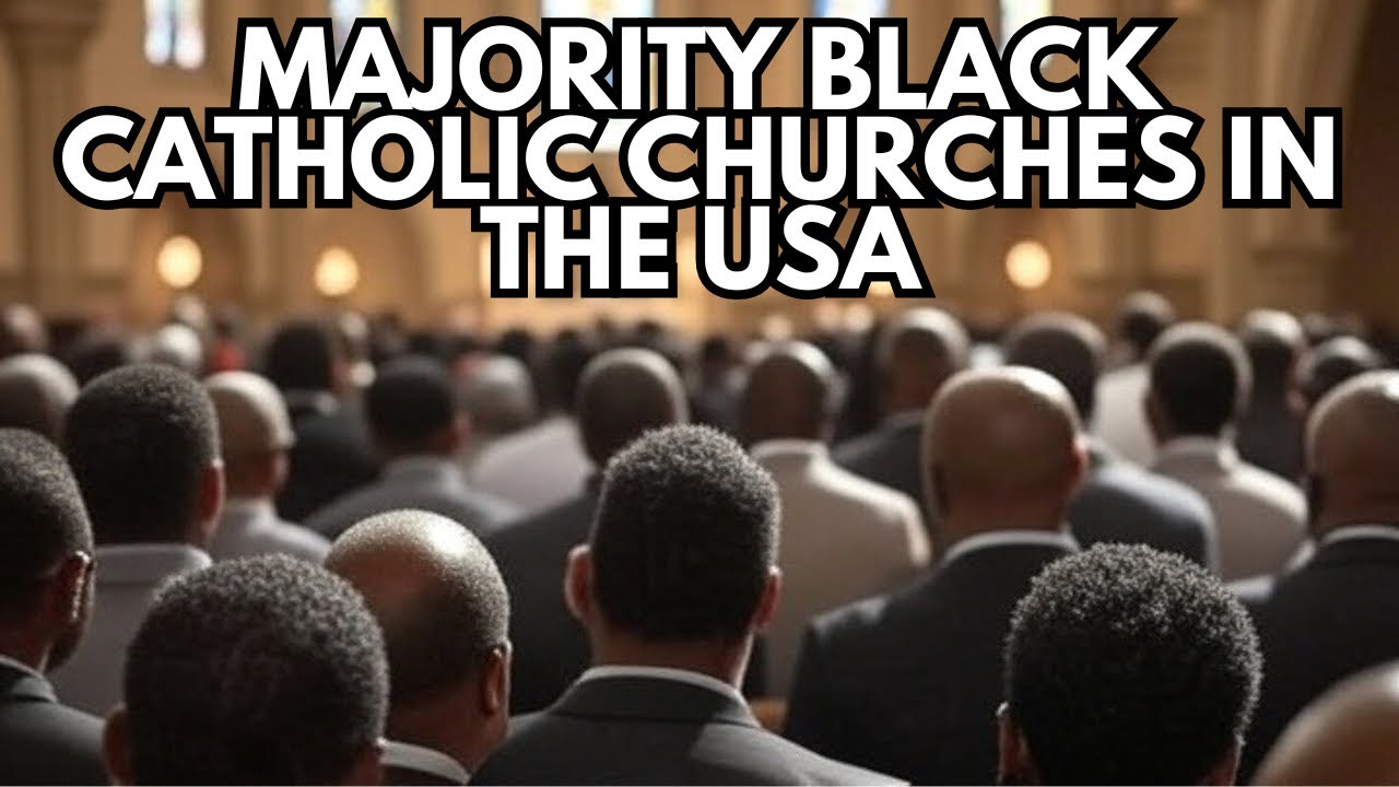 The Top 10 Majority Black Catholic Churches In The USA