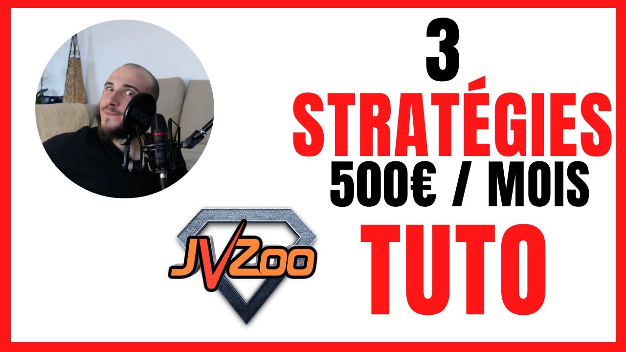 JVZOO 3 STRAT&Eacute;GIES SIMPLE ET RAPIDE [TUTO]