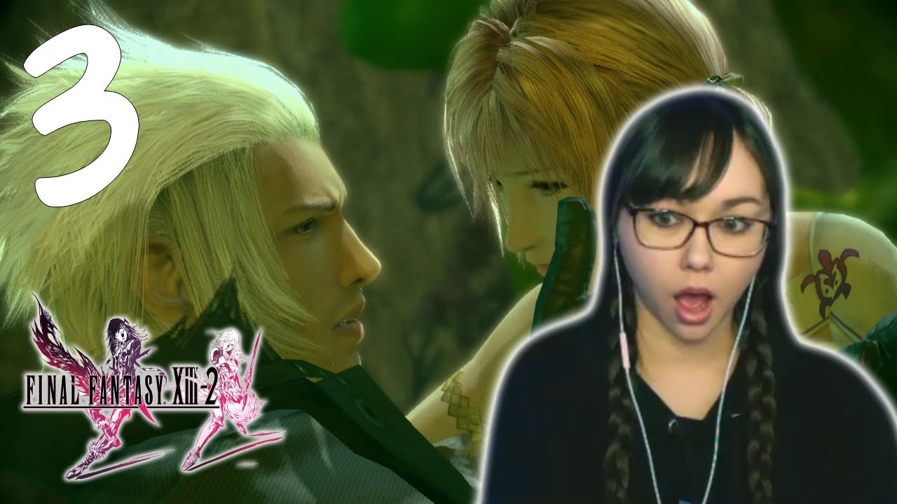 My First Time Playing Final Fantasy XIII-2! (Pt. 3)